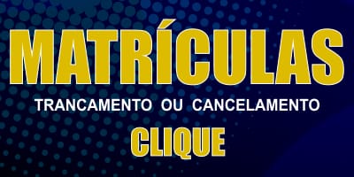 Matrículas: trancamento ou cancelamento